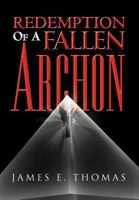 Redemption Of A Fallen Archon 1465387609 Book Cover