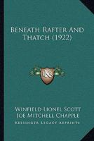 Beneath Rafter And Thatch 1120161983 Book Cover