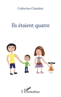 Ils étaient quatre (Vivre Et L'Ecrire Adultes) (French Edition) 234316021X Book Cover