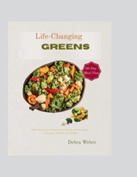 Life-Changing Greens: 100 Easy Plant-Based Salad Recipes & Homemade Dressings for Healthy, Flavorful, and Energizing Vegan Meals B0FP8WB1KS Book Cover
