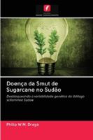 Doença da Smut de Sugarcane no Sudão: Desbloqueando a variabilidade genética da Ustilago scitaminea Sydow 6202620706 Book Cover