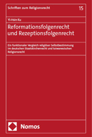 Reformationsfolgenrecht Und Rezeptionsfolgenrecht: Ein Funktionaler Vergleich Religioser Selbstbestimmung Im Deutschen Staatskirchenrecht Und ... Zum Religionsrecht, 15) 3756017834 Book Cover