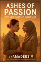 Ashes of Passion B0G4T28LW9 Book Cover