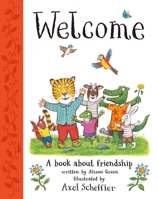 Welcome: A Book about Friendship B0DPJTJZD1 Book Cover