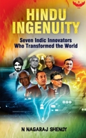 Hindu Ingenuity: Seven Indic Innovators Who Transformed the World B0DPJT7ZLT Book Cover