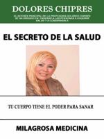 El Secreto de La Salud 146338016X Book Cover