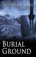 Burial Ground 1509253726 Book Cover