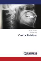 Centric Relation 3659405426 Book Cover