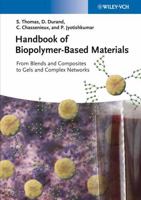 Handbook of Biopolymer-Based Materials: From Blends and Composites to Gels and Complex Networks 352732884X Book Cover