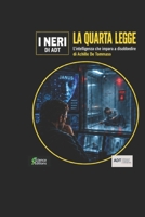 LA QUARTA LEGGE: L’intelligenza che imparò a disobbedire (Italian Edition) B0HK3QZ8N6 Book Cover