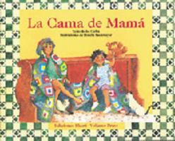 LA Cama De Mama (Coleccion Ponte Poronte) (Spanish Edition) 9802571679 Book Cover