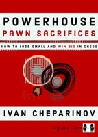 Powerhouse Pawn Sacrifices 1784832219 Book Cover