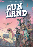 Gunland, Volume 1 1942367716 Book Cover