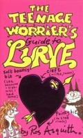 Teenage Worrier's Guide to Lurve 0552143391 Book Cover