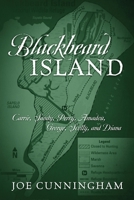 Blackbeard Island: Carrie, Sandy, Percy, Amadou, George, Scotty, and Diana 1977261760 Book Cover