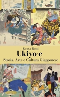 Ukiyo-e: Storia, Arte e Cultura Giapponese (Italian Edition) B0CK3VCTX1 Book Cover