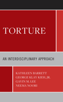 Torture: An Interdisciplinary Approach 179362450X Book Cover