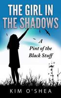 The Girl in the Shadows 1505300185 Book Cover