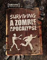 Surviving a Zombie Apocalypse 1538214997 Book Cover