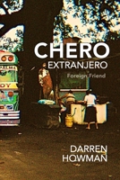 Chero Extranjero (Foreign Friend) 1923000314 Book Cover