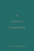 A Gentle Reminder 1949759296 Book Cover