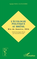L'écologie politique au Brésil: Rio de Janeiro, 2016 (Recherches Amériques Latines) (French Edition) 2343096775 Book Cover