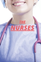 The Nurses: A Year of Secrets, Drama, and Miracles with the Heroes of the Hospital B0863TM9NF Book Cover