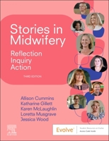 Stories in Midwifery: Reflection, Inquiry, Action 0729544559 Book Cover