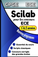 Scilab pour les concours ECE: Formulaire Scilab pour les classes préparatoires, option ECE B08P27KP2B Book Cover