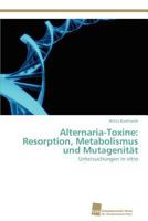 Alternaria-Toxine: Resorption, Metabolismus Und Mutagenitat 383813124X Book Cover