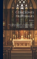 Conciones Pastorales: Das Ist: Son[n]tag-predigen Für Die Seelsorger Auff Das Gantze Jahr Von Nothwendiger Wissenschaft Denen Christlichen Schäflen .... Festivale 1020953381 Book Cover