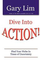 Dive Into ACTION! Find Your Niche in Times of Uncertainty 0578018233 Book Cover