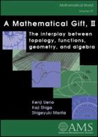 A Mathematical Gift, II (Mathematical World) 0821832832 Book Cover