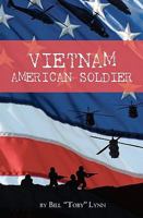 Vietnam American Soldier 1449961150 Book Cover