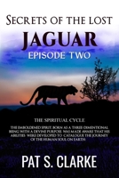 Secrets of the Lost Jaguar Episode 2 null Book Cover
