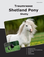 Traumrasse Shetland Pony: Shetty (German Edition) 3769305388 Book Cover