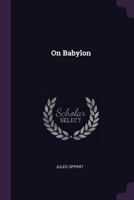 On Babylon 1018671218 Book Cover