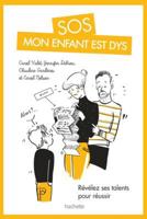 SOS mon enfant est dys 2014626235 Book Cover