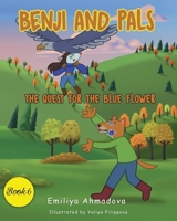 Benji And Pals: The Quest For The Blue Flower 1733698272 Book Cover