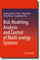 Risk Modeling, Analysis and Control of Multi-Energy Systems 9819910897 Book Cover