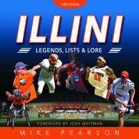 Illini Legends, Lists & Lore: 100 Years of Big Ten Heritage 1571670181 Book Cover