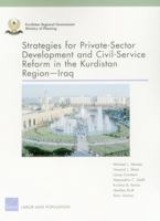 Strategies for Private-Sector Development and Civil-Service Reform in the Kurdistan Region Iraq 0833085913 Book Cover