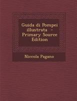 Guida Di Pompei Illustrata 1289587140 Book Cover
