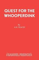 Quest for the Whooperdink 0573050708 Book Cover