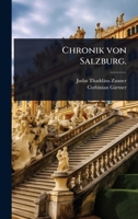Chronik von Salzburg. (German Edition) 1024474542 Book Cover