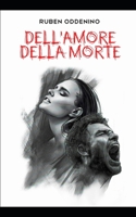 Dell'Amore Della Morte: Racconti B08RB3D4YM Book Cover