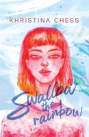 Swallow the Rainbow B08MHCT4MQ Book Cover