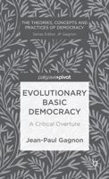 Evolutionary Basic Democracy: A Critical Overture 1137338652 Book Cover