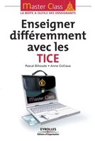 Enseigner différemment avec les TICE (French Edition) 2212551711 Book Cover