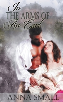 In the Arms of an Earl 1612178065 Book Cover